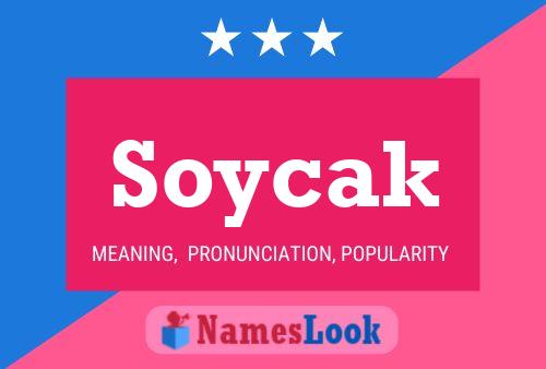 Póster del nombre Soycak