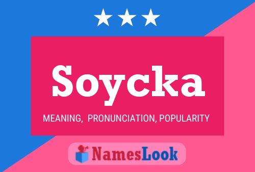 Póster del nombre Soycka