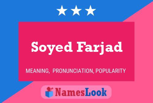 Póster del nombre Soyed Farjad