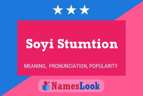 Póster del nombre Soyi Stumtion