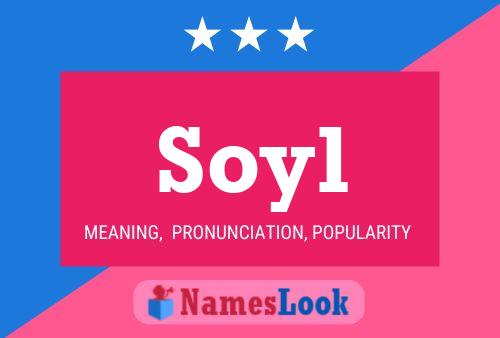 Póster del nombre Soyl