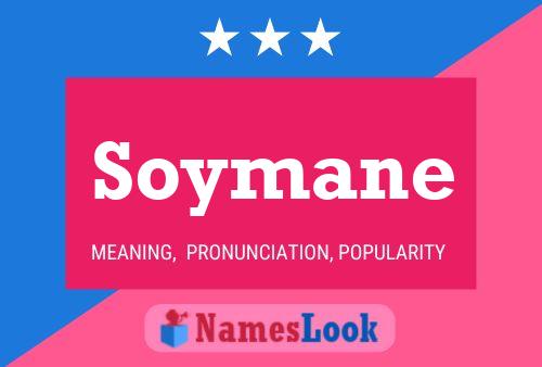 Póster del nombre Soymane