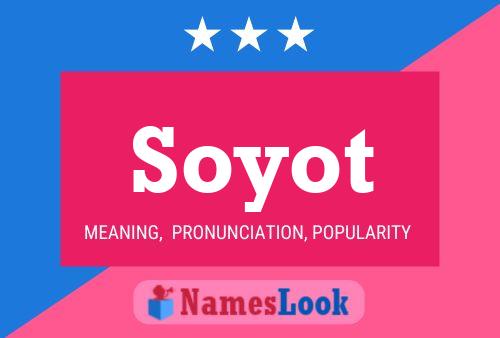 Póster del nombre Soyot