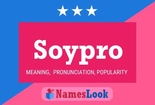 Póster del nombre Soypro