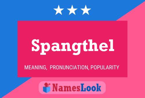 Póster del nombre Spangthel