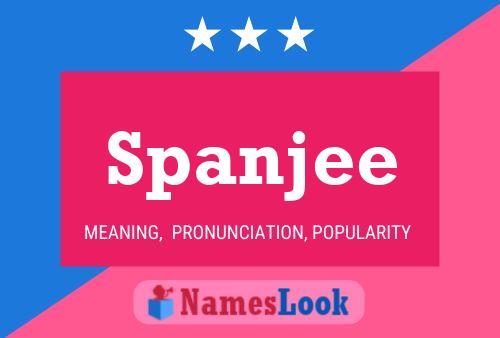 Póster del nombre Spanjee