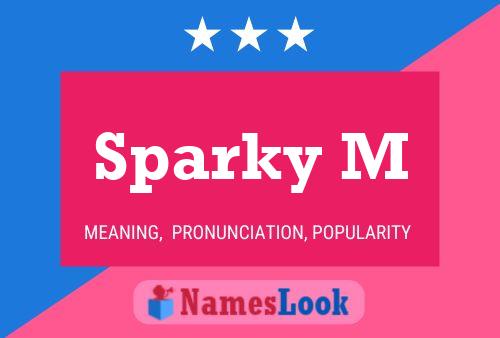 Póster del nombre Sparky M