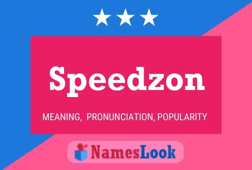 Póster del nombre Speedzon