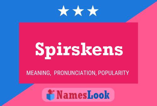 Póster del nombre Spirskens