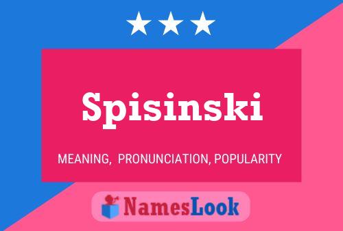 Póster del nombre Spisinski