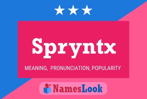 Póster del nombre Spryntx