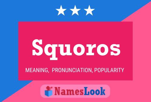 Póster del nombre Squoros