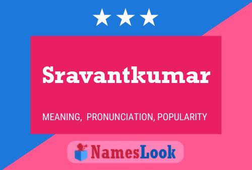 Póster del nombre Sravantkumar