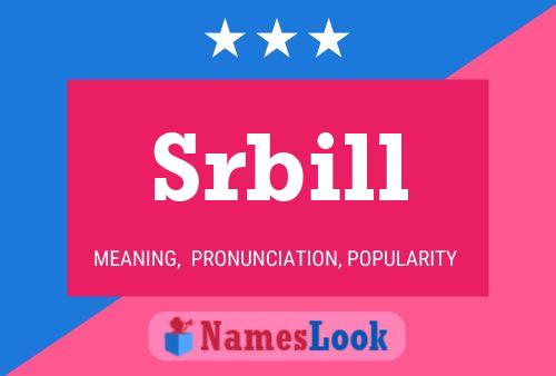 Póster del nombre Srbill