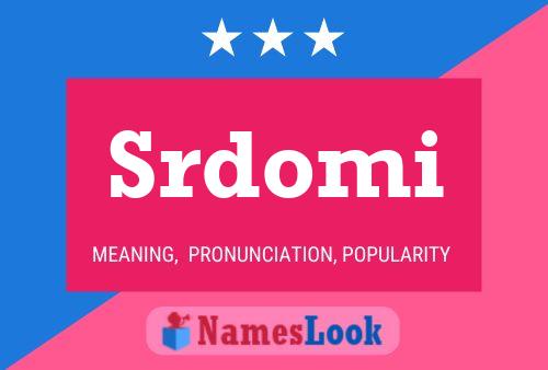 Póster del nombre Srdomi