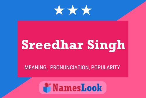 Póster del nombre Sreedhar Singh