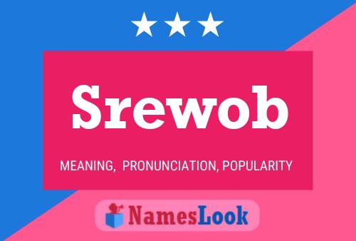 Póster del nombre Srewob