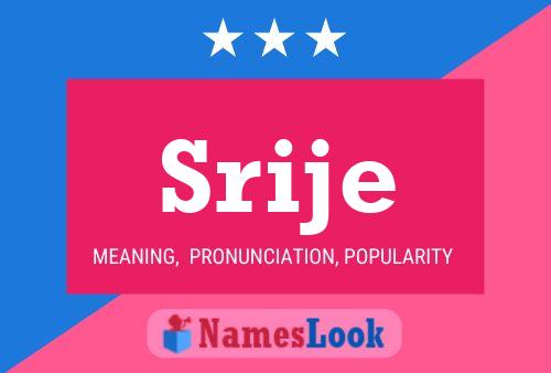 Póster del nombre Srije