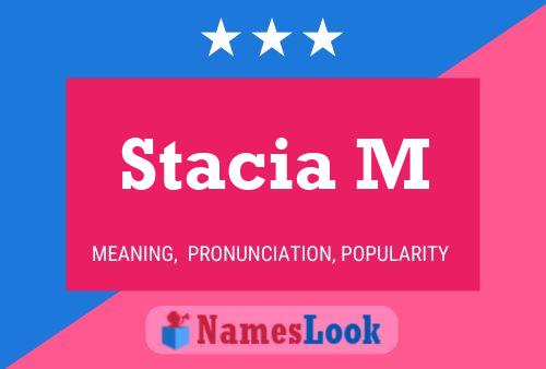 Póster del nombre Stacia M