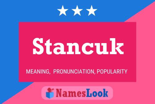 Póster del nombre Stancuk