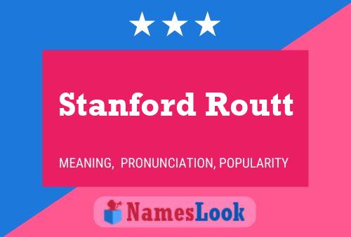 Póster del nombre Stanford Routt