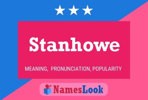 Póster del nombre Stanhowe