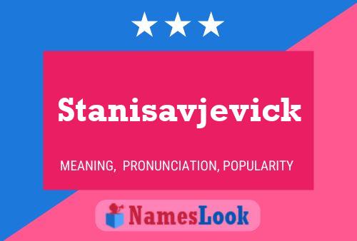 Póster del nombre Stanisavjevick