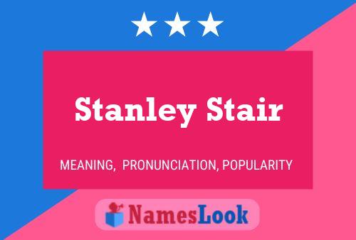 Póster del nombre Stanley Stair