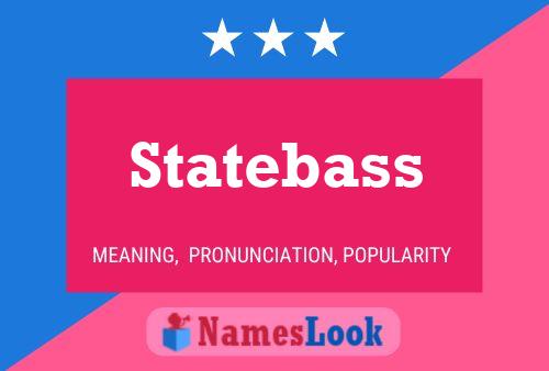 Póster del nombre Statebass