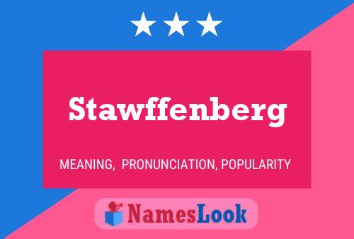 Póster del nombre Stawffenberg