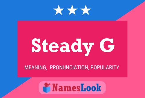 Póster del nombre Steady G