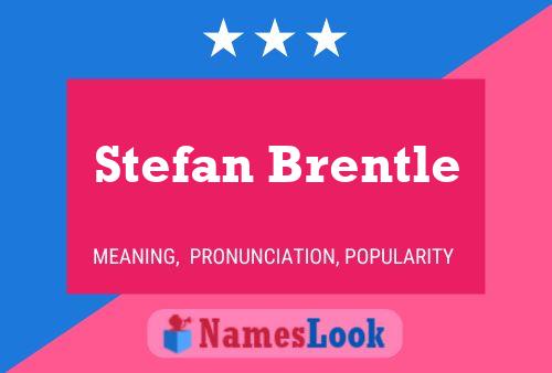 Póster del nombre Stefan Brentle