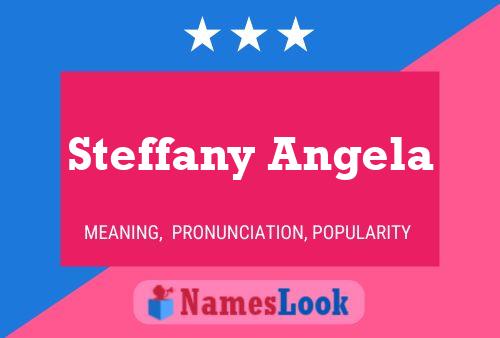 Póster del nombre Steffany Angela