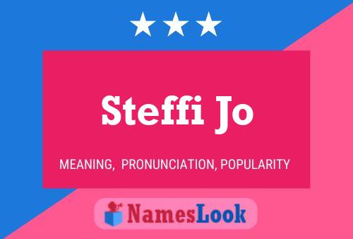 Póster del nombre Steffi Jo