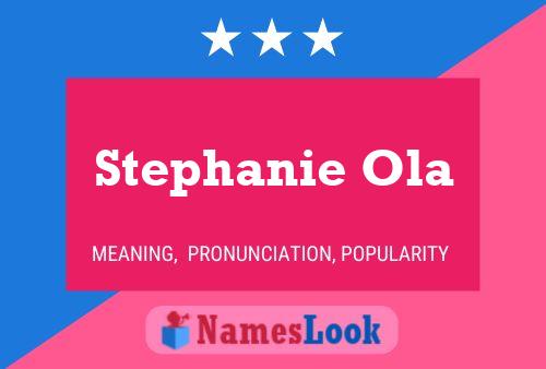 Póster del nombre Stephanie Ola