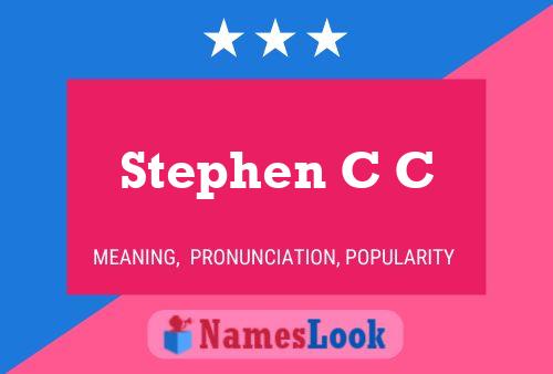 Póster del nombre Stephen C C