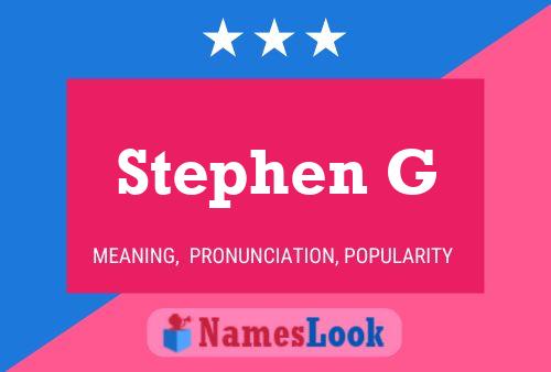 Póster del nombre Stephen G