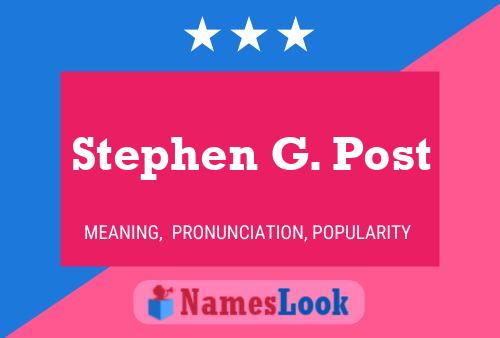 Póster del nombre Stephen G. Post