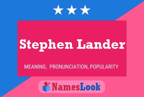 Póster del nombre Stephen Lander