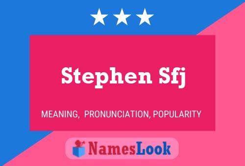 Póster del nombre Stephen Sfj