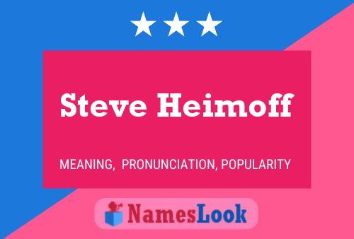 Póster del nombre Steve Heimoff