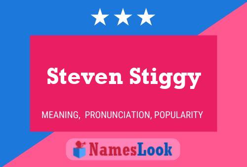 Póster del nombre Steven Stiggy