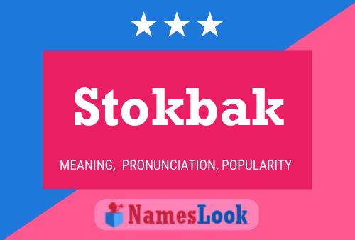 Póster del nombre Stokbak