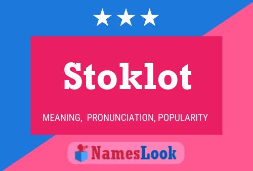 Póster del nombre Stoklot