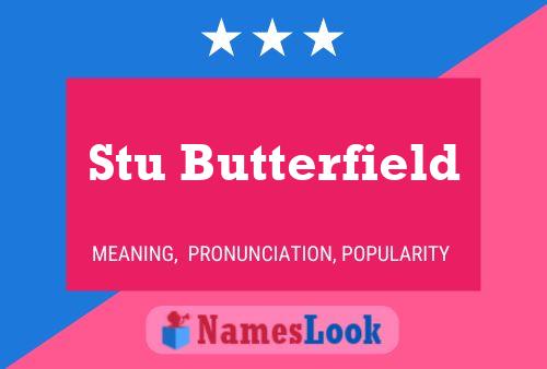 Póster del nombre Stu Butterfield