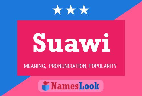 Póster del nombre Suawi