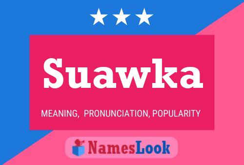 Póster del nombre Suawka