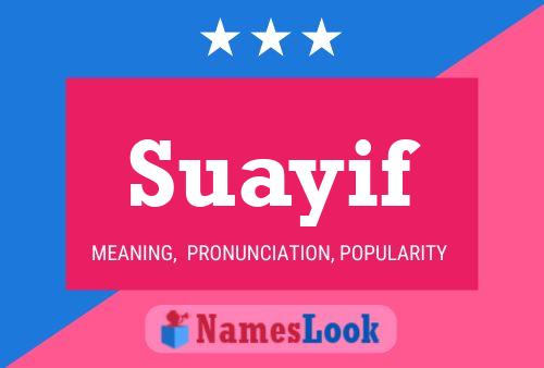 Póster del nombre Suayif