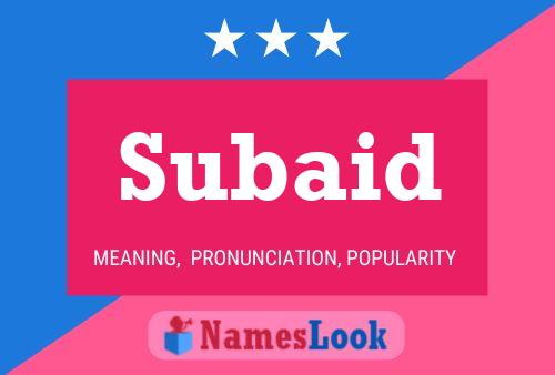 Póster del nombre Subaid