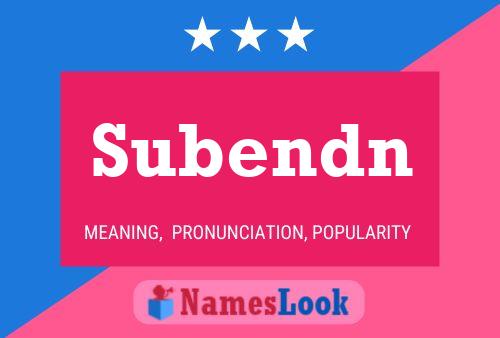 Póster del nombre Subendn